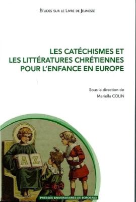 Les catéchismes et les littératures chrétiennes
