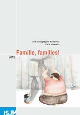 Famille, familles ! : une bibliographie en faveur de la diversité