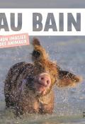 au bain ! : mon imagier des animaux