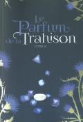 Le parfum de la trahison