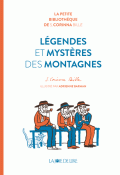 Légendes et mystères des montagnes-s. corinna bille-adrienne barman-livre jeunesse