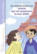 La véritable histoire de Léonie qui vit construire la tour Eiffel-mellon-abolivier-livre jeunesse