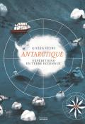 Antarctique : expéditions en terre inconnue-vetri-livre jeunesse
