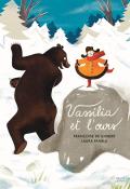 Vassilia et l'ours - Françcoise de guibert - Laura Fanelli - Seuil Jeunesse - Livre Jeunesse