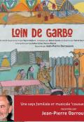 Loin de Garbo-baffert-fortier-livre jeunesse