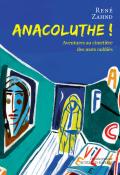 Anacoluthe ! : aventures au cimetière des mots oubliés-Zahnd-Corvaisier-Livre jeunesse