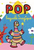 Pop et la baguette magique-Bisinski-Sanders-Livre jeunesse