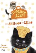 Dr Kitty Cat. Les délices de Lilas-Clarke-Livre jeunesse