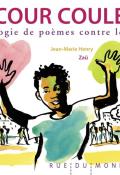 La cour couleurs : anthologie de poèmes contre le racisme-Henry-Zaü-Livre jeunesse