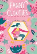 Fanny Cloutier ou l'année où j'ai failli rater ma vie (T. 1)-Lapointe-Ferrer-Livre jeunesse
