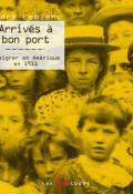Arrivés à bon port-Leblanc-Livre jeunesse