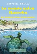 Le monde selon Nyamba (T.1). Les aventures d'une tortue marine - Tella - Blondelle - Livre jeunesse