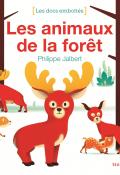 Les animaux de la forêt - Philippe Jalbert - Livre jeunesse