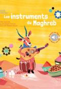 Les instruments du Maghreb - Jean-Christophe Hoarau - Charline Picard - Livre jeunesse