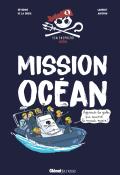 Mission océan : apprends les gestes qui sauvent le monde marin ! - Séverine de la Crois - Laurent Audouin - Livre jeunesse