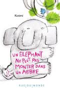 Un éléphant ne peut pas monter dans un arbre-Kotomi-Livre jeunesse