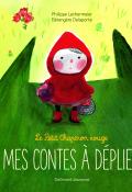Le Petit Chaperon rouge-Lechermeier-Delaporte-Livre jeunesse