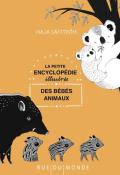 La petite encyclopédie illustrée des bébés animaux - Maja Safstrom - Livre jeunesse