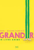 Grandir ! - Pavel - Roland Garrigue - Livre jeunesse