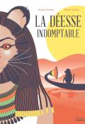 La déesse indomptable - Koenig - Caillou - Livre jeunesse