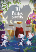 10 petites souris - Florence Guittard - Livre jeunesse