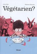 Végétarien ? - Julien Baer - Sébastien Mourrain - Livre jeunesse