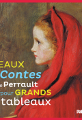 Beaux contes de Perrault pour grands tableaux - Perrault - Livre jeunesse