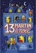 13 Martin à Noël - Sophie Marvaud - Kim Consigny - Livre jeunesse