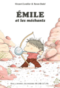 Emile et les méchants - Cuvellier - Badel - Livre jeunesse