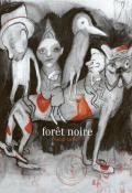Forêt noire - Natali Fortier - Livre jeunesse
