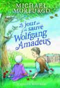 Le jour où j'ai sauvé Wolfgang Amadeus - Michael Morpurgo - Michael Foreman - Livre jeunesse