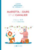 Marietta, l'ours et le cavalier - S. Corinna Bille - Mirjana Farkas - Livre jeunesse
