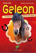 Galeon : le cheval qui était l'ami des rapaces - Danièle Vogler - Livre jeunesse