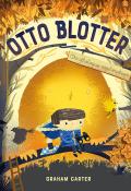 Otto Blotter : ornithologue-explorateur - Graham Carter - Livre jeunesse