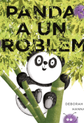 Panda a un problème - Deborah Underwood - Hannah Marks - Livre jeunesse