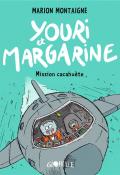 Youri et Margarine (T. 2). Mission cacahuète - Marion Montaigne - Livre jeunesse