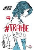 #Trahie - Louison Nielman - Livre jeunesse