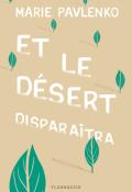 Et le désert disparaîtra - Marie Pavlenko - livre jeunesse