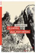 La vallée aux merveilles - Sylvie Deshors - Livre jeunesse
