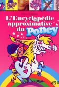L'encyclopédie approximative du poney - Manu Boisteau - Livre jeunesse