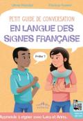 Petit guide de conversation en langue des signes française - Marchal - Tessier