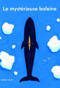 La mystérieuse baleine - Daniel Frost - livre jeunesse