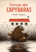 L'arrivée des capybaras - Alfredo Soderguit - Livre jeunesse