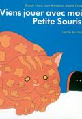 Viens jouer avec moi, Petite Souris ! - Robert Kraus - José Aruego - Ariane Dewey - Livre jeunesse