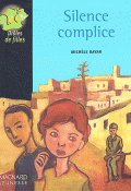 Silence complice - Michèle Bayar - Livre jeunesse