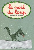 Le Noël du loup - Francesco Pittau - Bernadette Gervais - Livre jeunesse