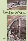 Le luthier de Venise - Frédéric Clément - Livre jeunesse