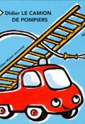 Didier, le camion de pompiers - Nicolas Léman - Livre jeunesse