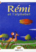 Rémi et l'alphabet - Francesco Pittau - Bernadette Gervais - Livre jeunesse