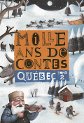 Mille ans de contes du Québec. Volume 2 - Cécile Gagnon - Amélie Jackowski - Livre jeunesse